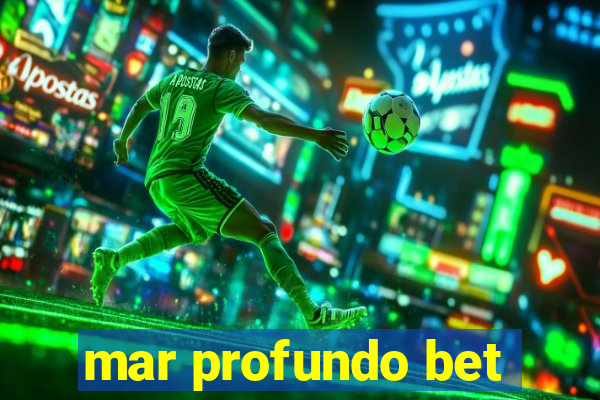 mar profundo bet